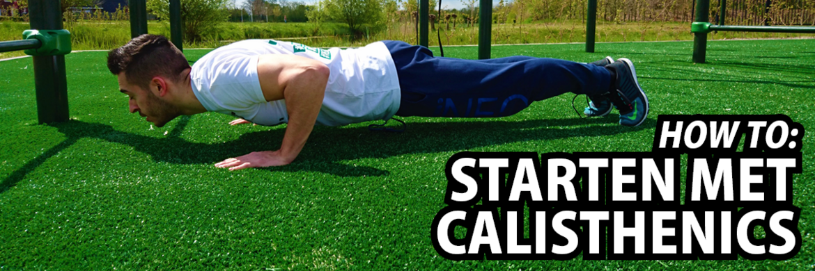 How To: Starten met calisthenics How To: Starten met calisthenics